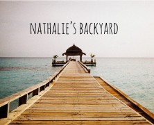 Nathalie’s Backyard :  un blog de récits de voyage et d’inspiration
